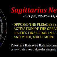 NEW MOON IN SAGITTARIUS - OPPOSED THE SEVEN SISTERS (PLEIADES), ACTIVATION OF THE GREAT GODDESS FIRE TRINE, LILITH'S FINAL ROAR IN LEO - AND MUCH, MUCH MORE!